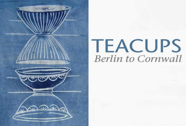 Teacups - Berlin to Cornwell, Anna Sykora
